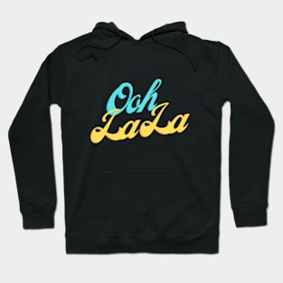 Ooh La La Hoodie